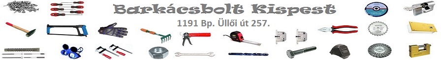 Barkcsbolt Kispesten, mgnesek, zr, lakat, szerszm, csavar, szeg, karnis, grg, kerk, ragaszt, pletvasalat, 